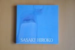 1999 SASAKI HIROKO　ISBN：4-568-10329-0　美術出版社


